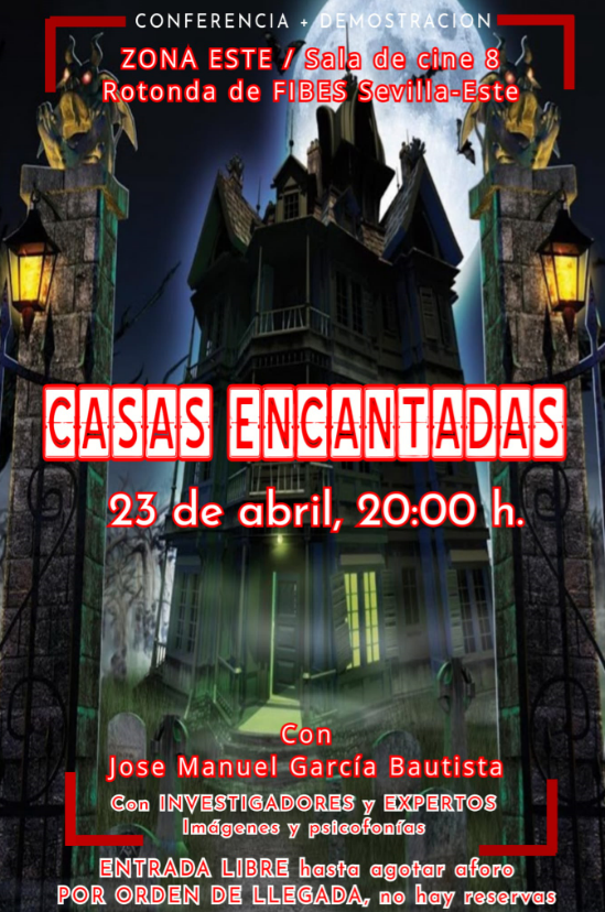 Conferencia CASAS ENCANTADAS en Zona Este de Sevilla, 23 de abril, 20:00 h.